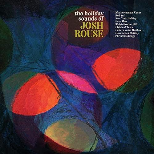 The Holiday Sound Of Josh Rouse