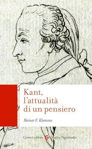 Kant, l’attualità di un pensiero (Quality paperbacks)