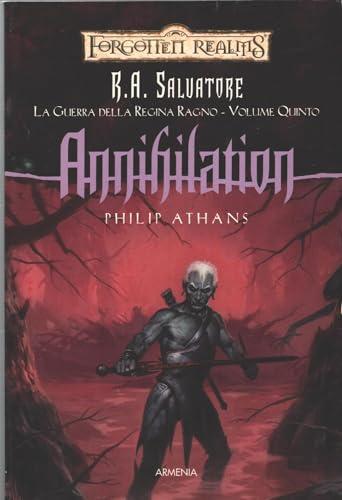 Annihilation. La guerra della Regina Ragno. Forgotten Realms (Vol. 5)