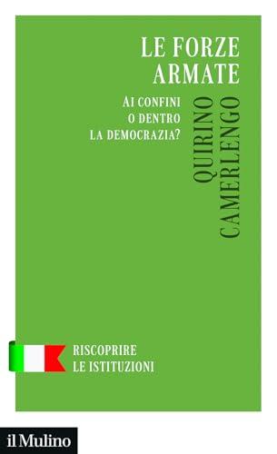 Le forze armate. Ai confini o dentro la democrazia?