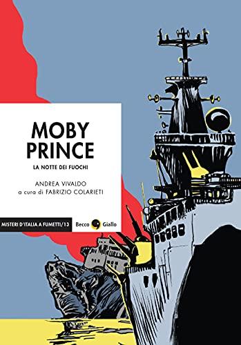Moby Prince. La notte dei fuochi