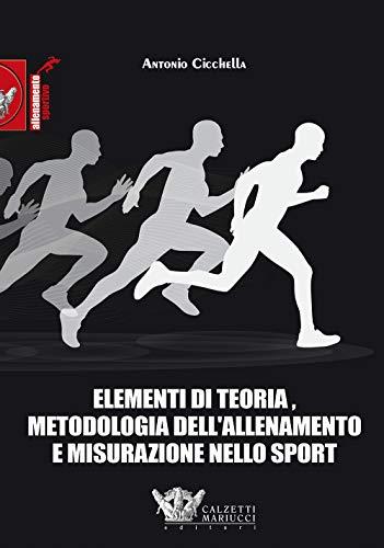 Elementi di teoria, metodologia dell'allenamento e misurazione nello sport