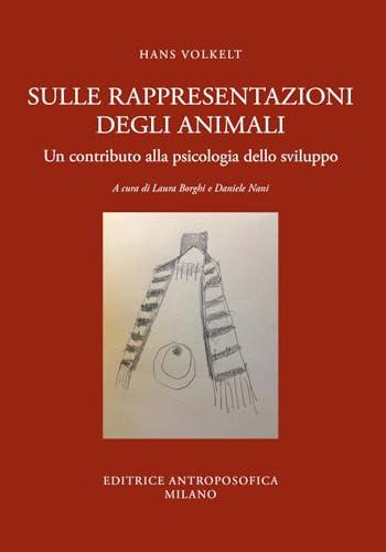 Sulle rappresentazioni degli animali. Un contributo alla psicologia dello sviluppo