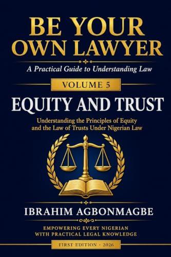 Equity and Trust: A Practical Guide to Understanding Law (Be Your Own Lawyer Book 5) (English Edition)