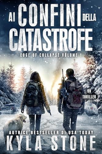 Ai confini della catastrofe : Un thriller (Edge of Collapse Vol. 1)