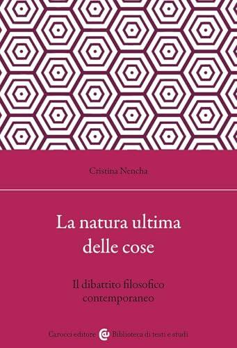 La natura ultima delle cose. Il dibattito filosofico contemporaneo