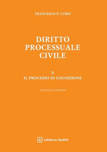 Diritto processuale civile 2 - Il processo di cognizione: Vol. 2