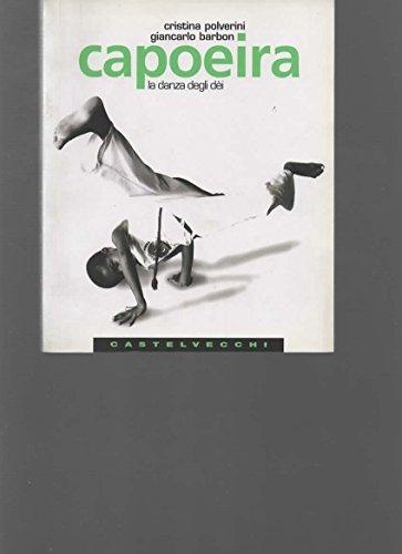 Capoeira. La danza degli dèi