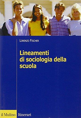 Lineamenti di sociologia della scuola