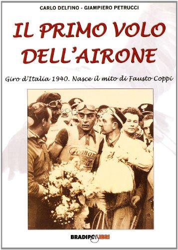 Il primo volo dell'airone. Giro d'Italia 1940