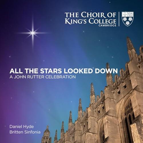All the Stars Looked Down:a John Rutter Celebr.