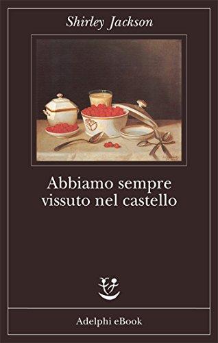 Abbiamo sempre vissuto nel castello (Fabula Vol. 206)