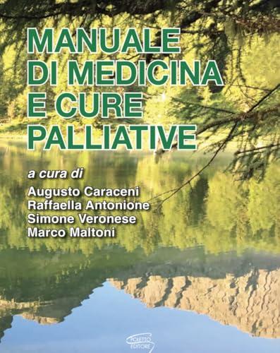 MANUALE DI MEDICINA E CURE PALLIATIVE