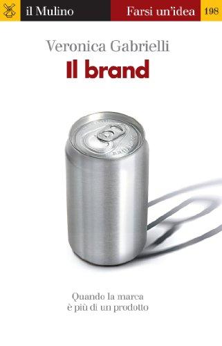 Il brand (Farsi un'idea Vol. 198)