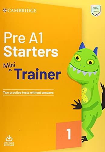 Mini Trainer. Pre A1 Starters. Per la Scuola media. Con File audio per il download: Includes Audio Download