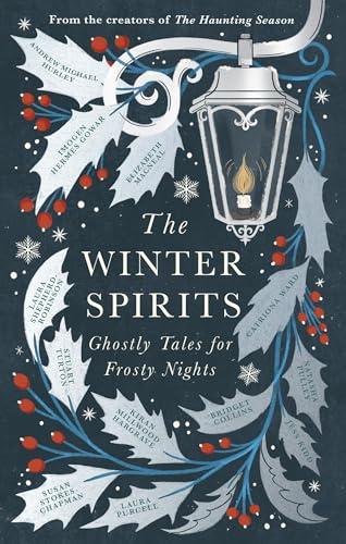 The Winter Spirits: Ghostly Tales for Frosty Nights (English Edition)