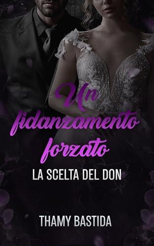 Un Fidanzamento forzato: La Scelta del Don