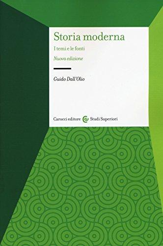 Storia moderna. I temi e le fonti