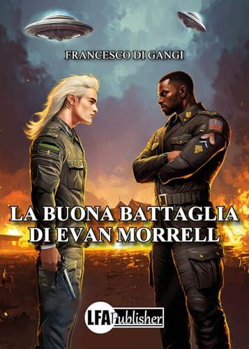 La buona battaglia di Evan Morrell