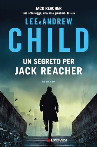 Un segreto per Jack Reacher (Le avventure di Jack Reacher)