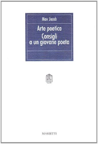 L'arte poetica-Consigli a un giovane poeta