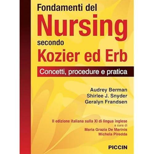 Fondamenti del nursing secondo Kozier ed Erb. Concetti, procedure e pratica