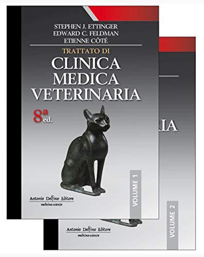 Trattato di clinica medica veterinaria. Malattie del cane e del gatto 8ª Ed
