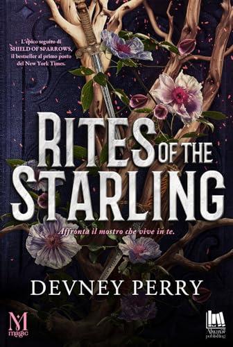 Rites of the starling. Ediz. italiana