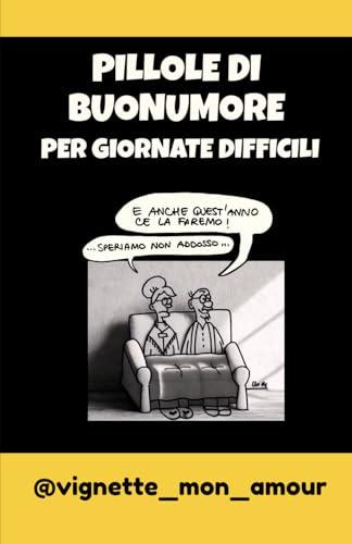 Pillole di buonumore per giornate difficili
