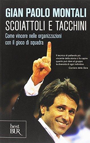 Scoiattoli e tacchini. Come vincere nelle organizzazioni con il gioco di squadra