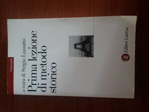 Prima lezione di metodo storico