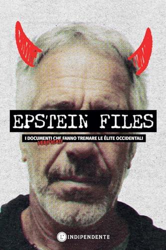 Epstein files. I documenti verificati che fanno tremare le élite occidentali