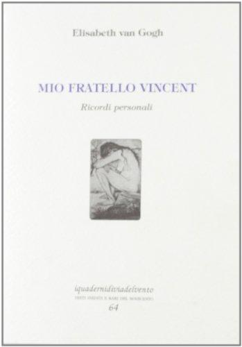 Mio fratello Vincent. Ricordi personali