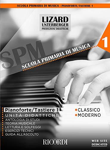 Pianoforte e Tastiere Vol.1 Lizard | Metodo Didattico Principianti Teoria Solfeggio Esercizi | Spartiti Piano Keyboard Studenti | Unità Didattiche Lizard Catarsi Terrani | Corso Base Bambini Adulti