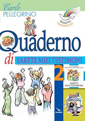 Progetto Magnificat. Quaderno di «Sarete miei testimoni» (Vol. 2)