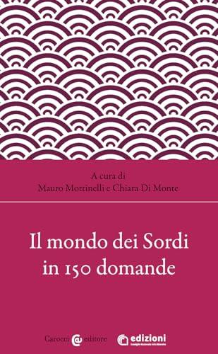 Il mondo dei sordi in 150 domande