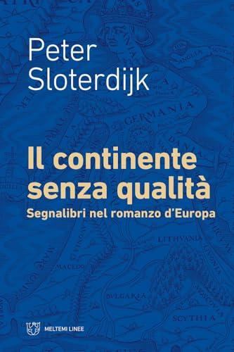 Il continente senza qualità. Segnalibri nel romanzo d’Europa