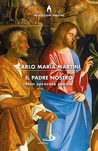 Il Padre nostro, non sprecate parole