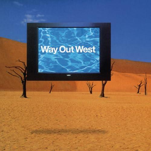 way out west