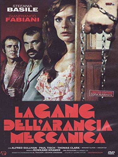 La gang dell'arancia meccanica (edizione limitata numerata) (versione rimasterizzata)