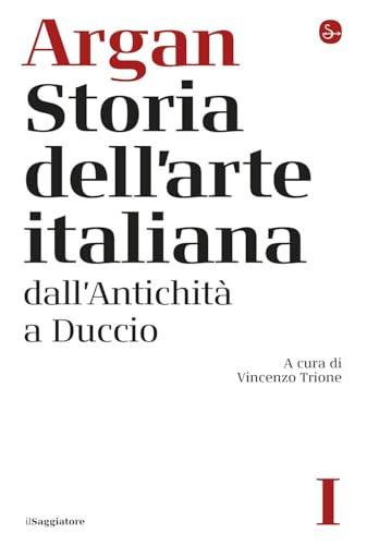 Storia dell'arte italiana. Dall'antichità a Duccio (Vol. 1)