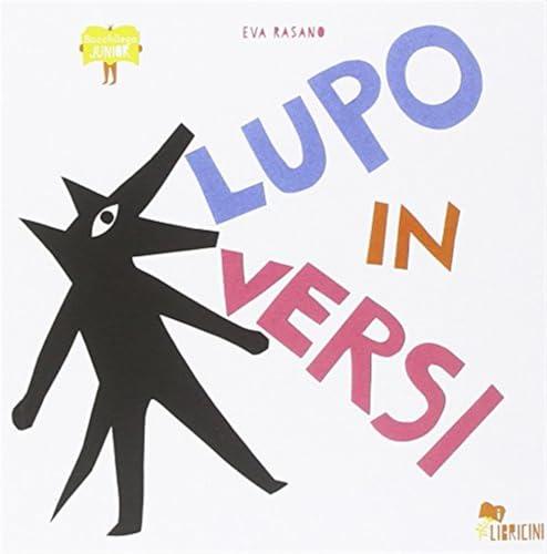 Lupo in versi. Ediz. illustrata