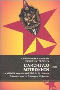 L'Archivio Mitrokhin. Le attività segrete del KGB in Occidente