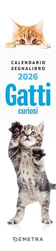 Calendario segnalibro Gatti curiosi 2026 (5,5 X 24,5 cm)
