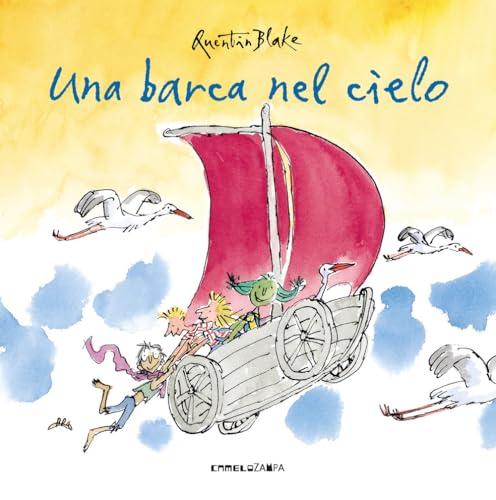 Una barca nel cielo. Ediz. a colori