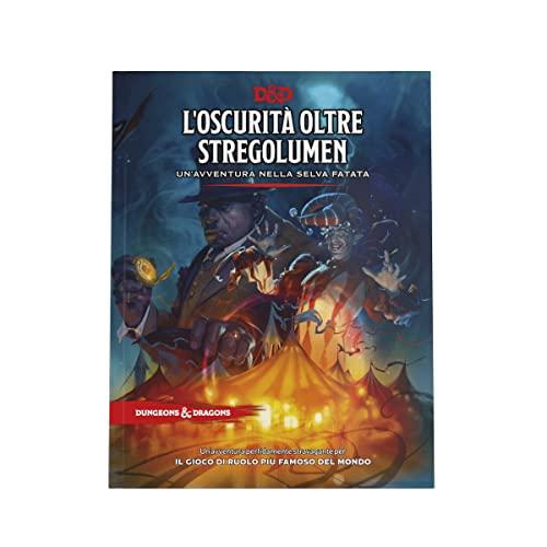L'oscurità Oltre Stregolumen: Un'Avventura Nella Selva Fatata (libro di avventure di Dungeons & Dragons) (Versione Italiana)