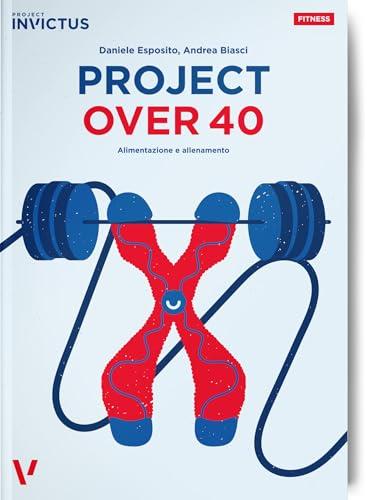 Project Over 40 - Allenamento e Alimentazione