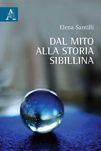Dal mito alla storia Sibillina