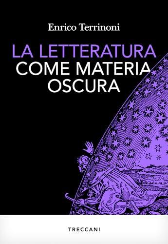 La letteratura come materia oscura
