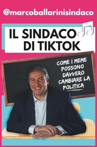 Il Sindaco di TikTok: Come i meme possono davvero cambiare la politica